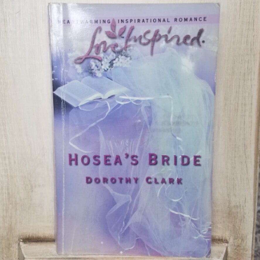 Hosea&#39;s Bride by Dorothy Clark