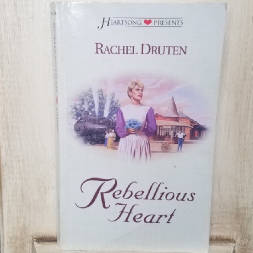 Rebellious Heart by Rachel Druten