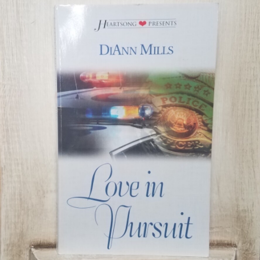 Love in Pursuit by DiAnn Mills