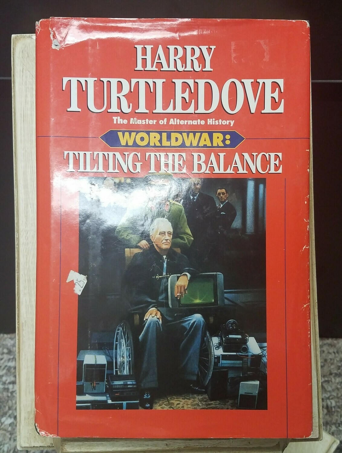Worldwar: Tilting the Balance by Harry Turtledove