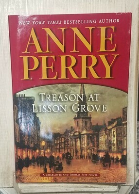 Treason at Lisson Grove by Anne Perry