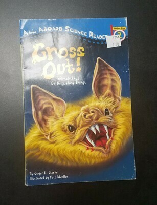 Gross Out: Animals that do disgusting things by Ginjer L. Clarke