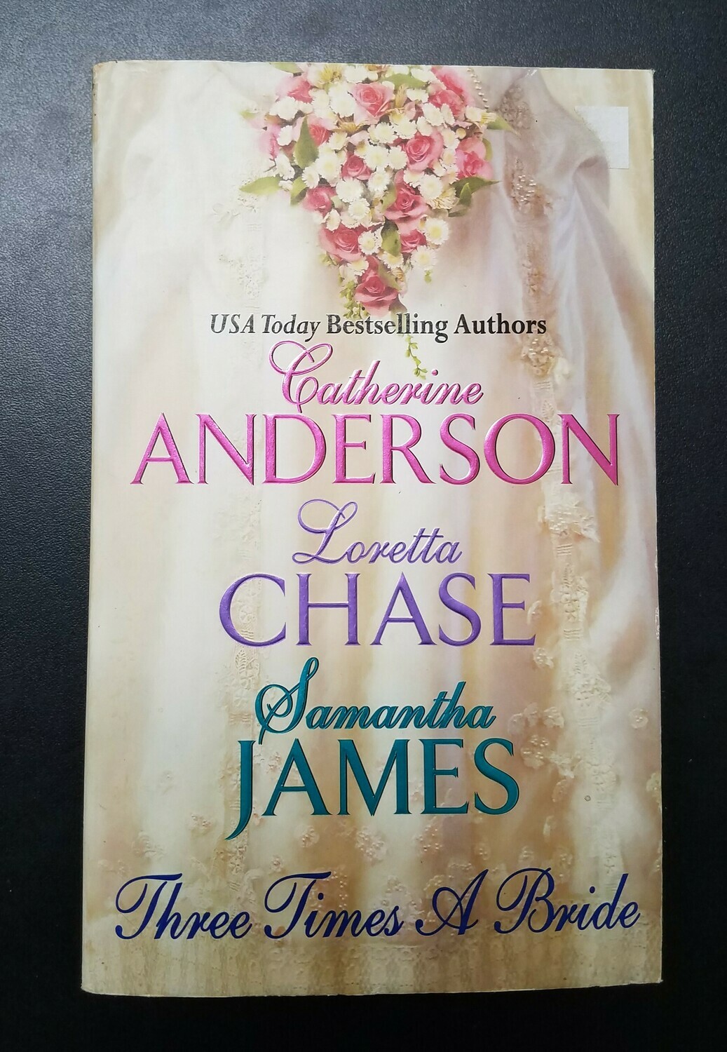 Three Times a Bride by Catherine Anderson, Loretta Chase, and Samantha James