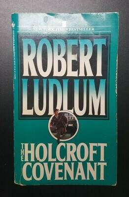 The Holcroft Covenant by Robert Ludlum