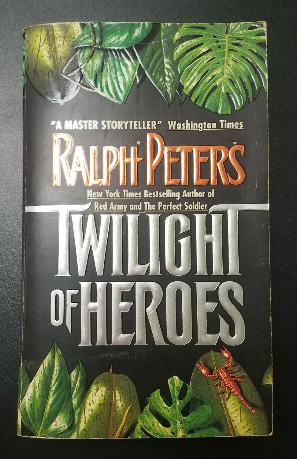 Twilight of Heroes by Ralph Peters