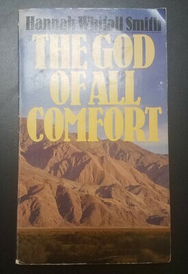 The God of All Comfort by Hannah Whitall Smith