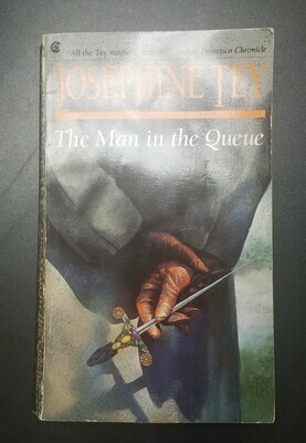 The Man in the Queue by Josephine Tey