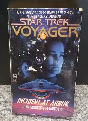 Star Trek Voyager: Incident at Arbuk by John Greggory Betancourt