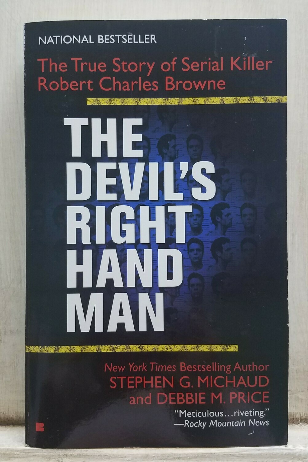 The Devil's Right Hand Man by Stephen G. Michaud and Debbie M. Price