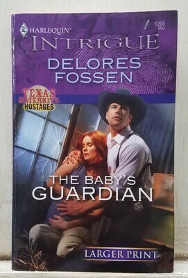 The Baby&#39;s Guardian by Delores Fossen