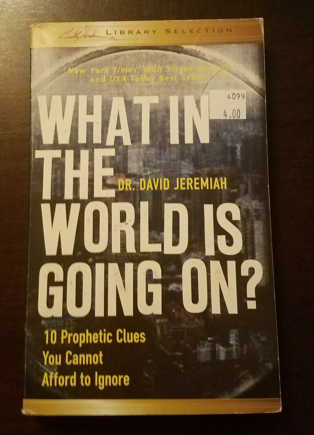What in the World is Going On? by Dr. David Jeremiah