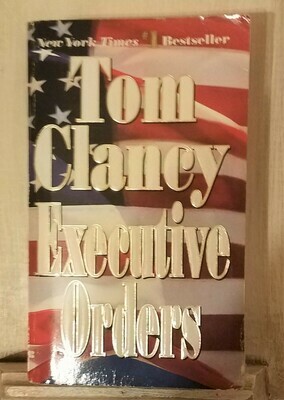 Executive Orders by Tom Clancy