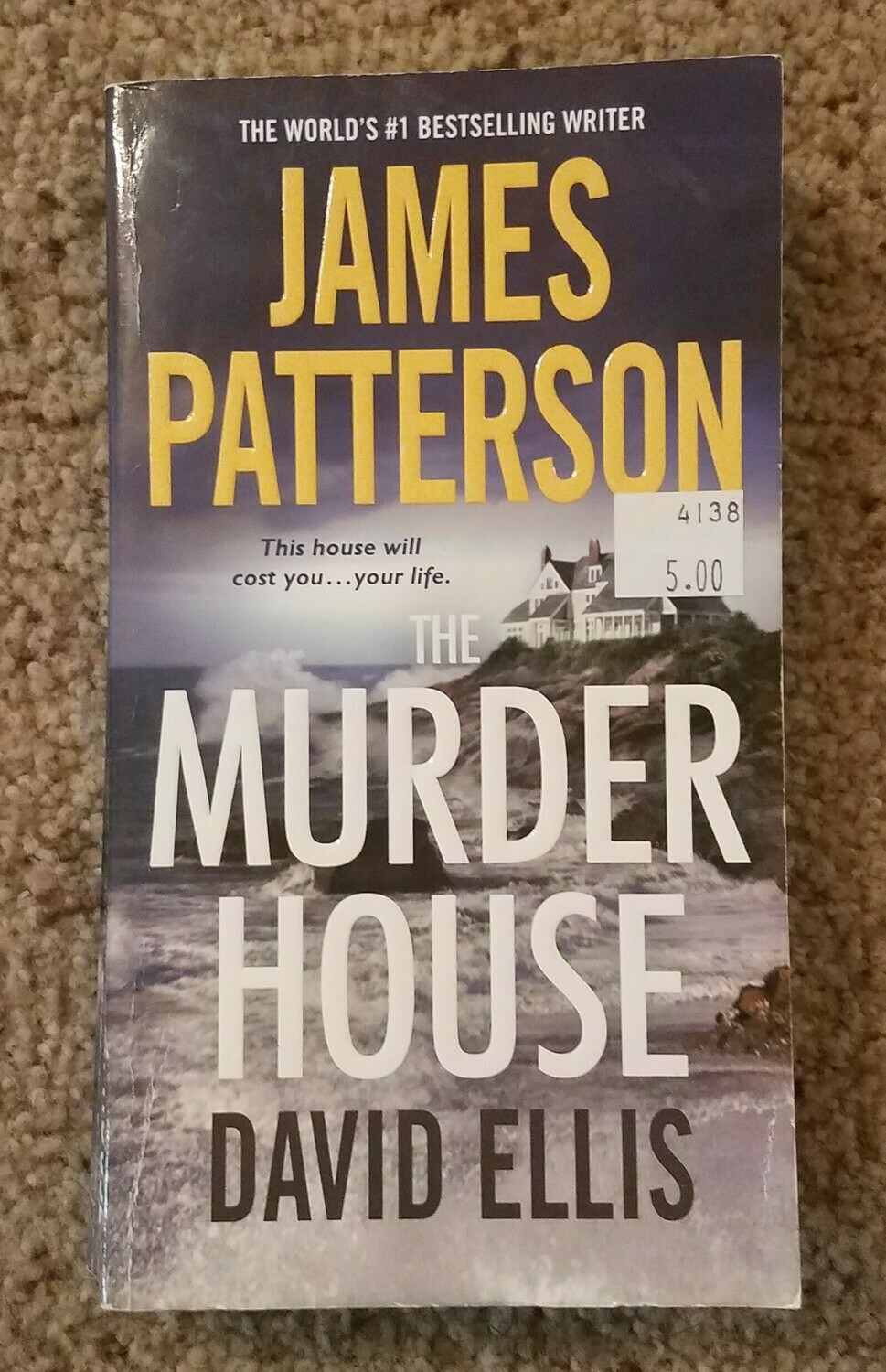 The Murder House by James Patterson and David Ellis