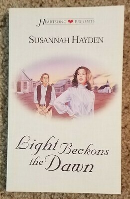 Light Beckons the Dawn by Susannah Hayden