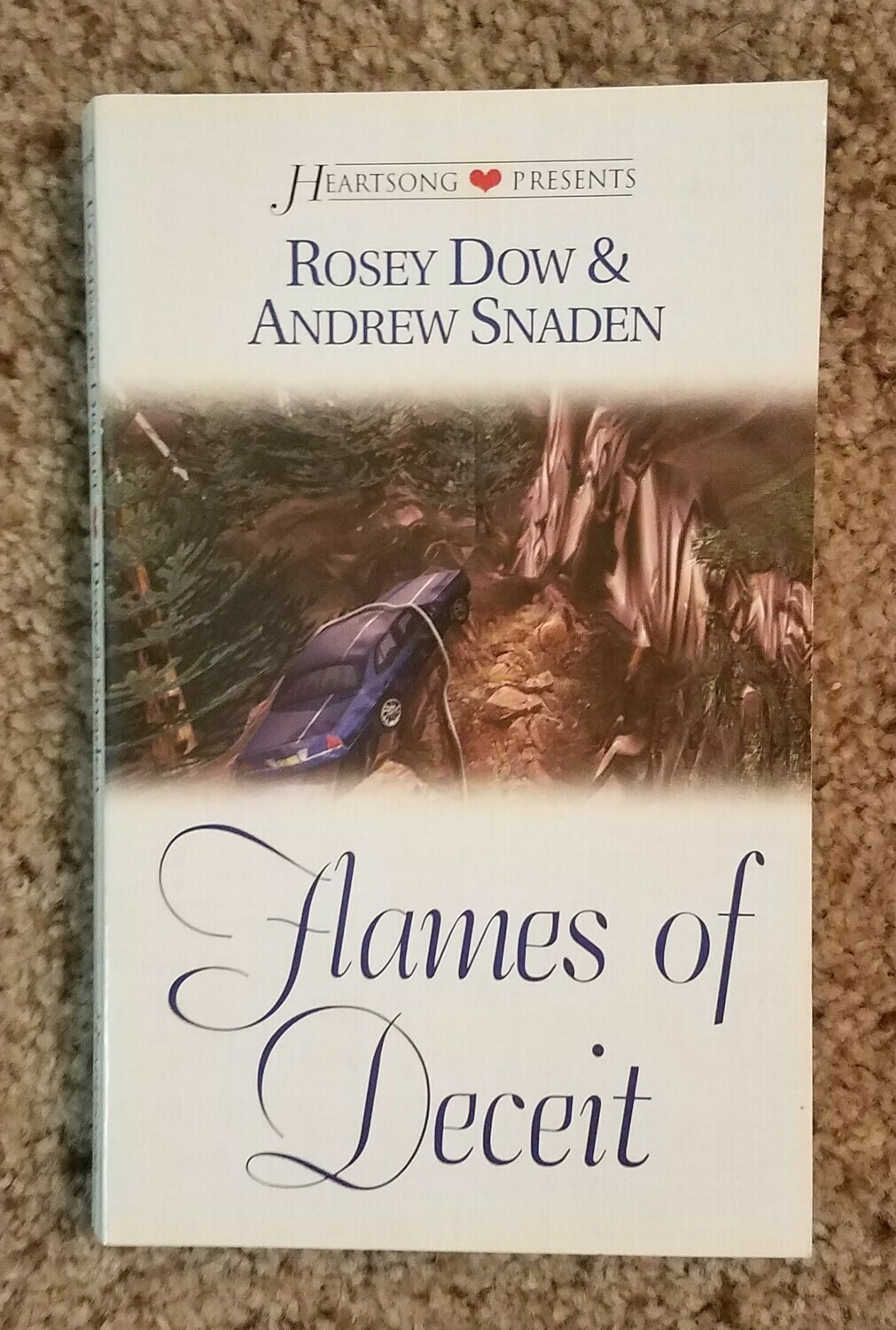 Flames of Deceit by Rosey Dow and Andrew Snaden