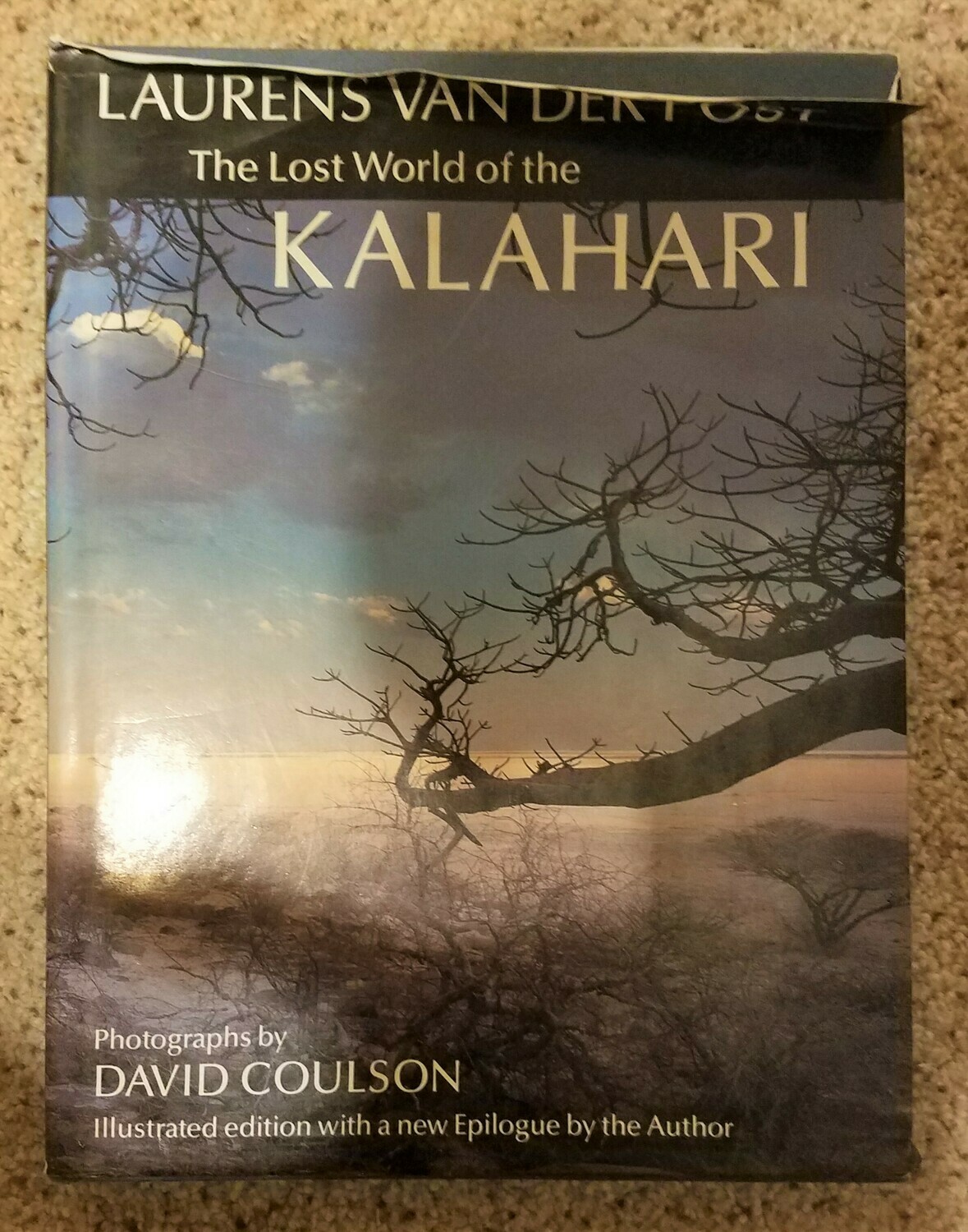 The Lost World of the Kalahari by Laurens Van Der Post and David Coulson