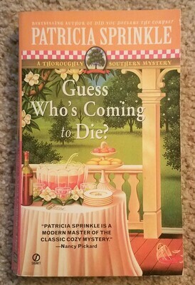 Guess Who&#39;s Coming to Die? by Patricia Sprinkle