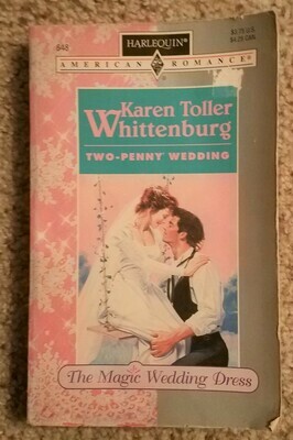 The Magic Wedding Dress: Two-Penny Wedding by Karen Toller Whittenburg