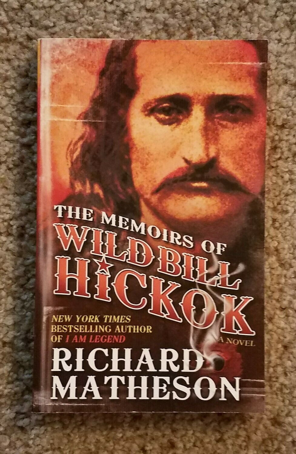 The Memoirs of Wild Bill Hickok by Richard Matheson