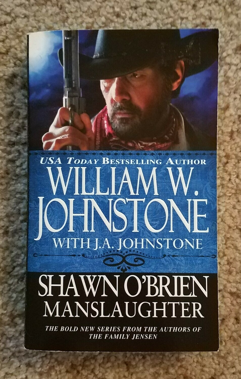 Shawn O'Brien: Manslaughter by William W. Johnstone with J.A. Johnstone