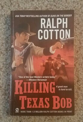 Killing Texas Bob by Ralph Cotton