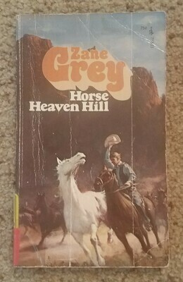 Horse Heaven Hill by Zane Grey