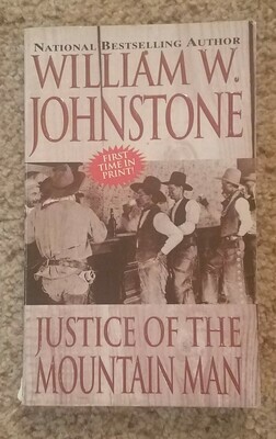 Justice of the Mountain Man by William W. Johnstone