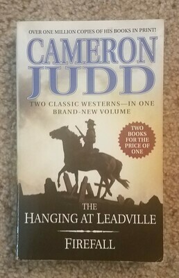 The Hanging at Leadville: Firefall by Cameron Judd