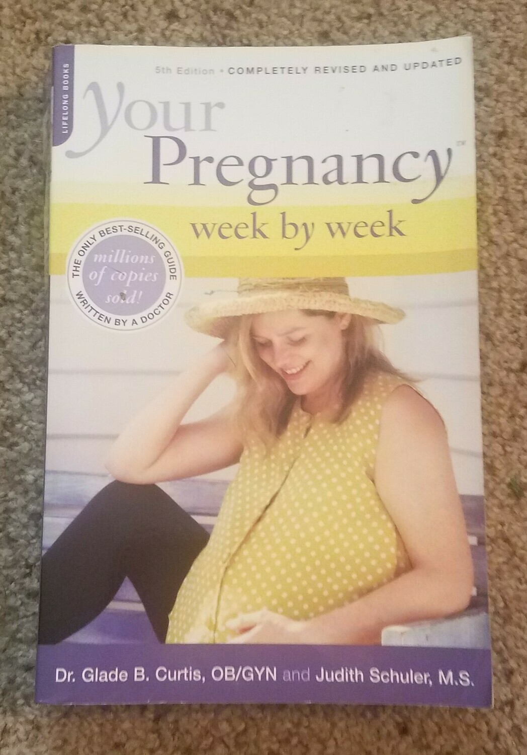 Your Pregnancy Week by Week - Vol. 5 by Dr. Glade B. Curtis and Judith Schuler