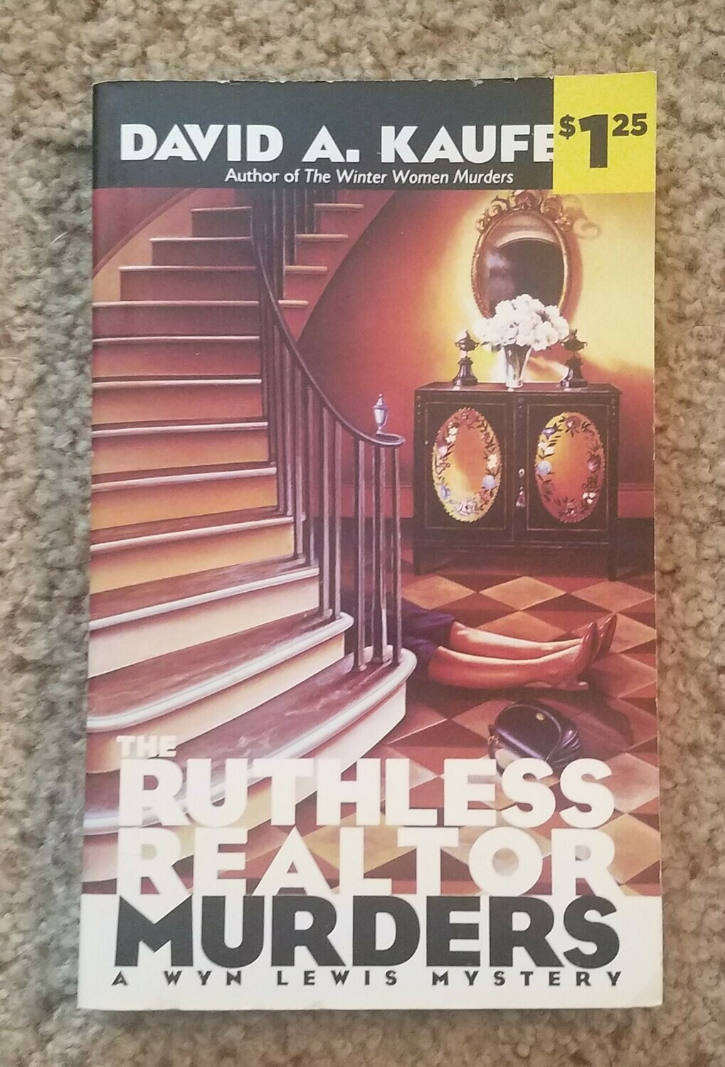 The Ruthless Realtor Murders by David A. Kaufelt