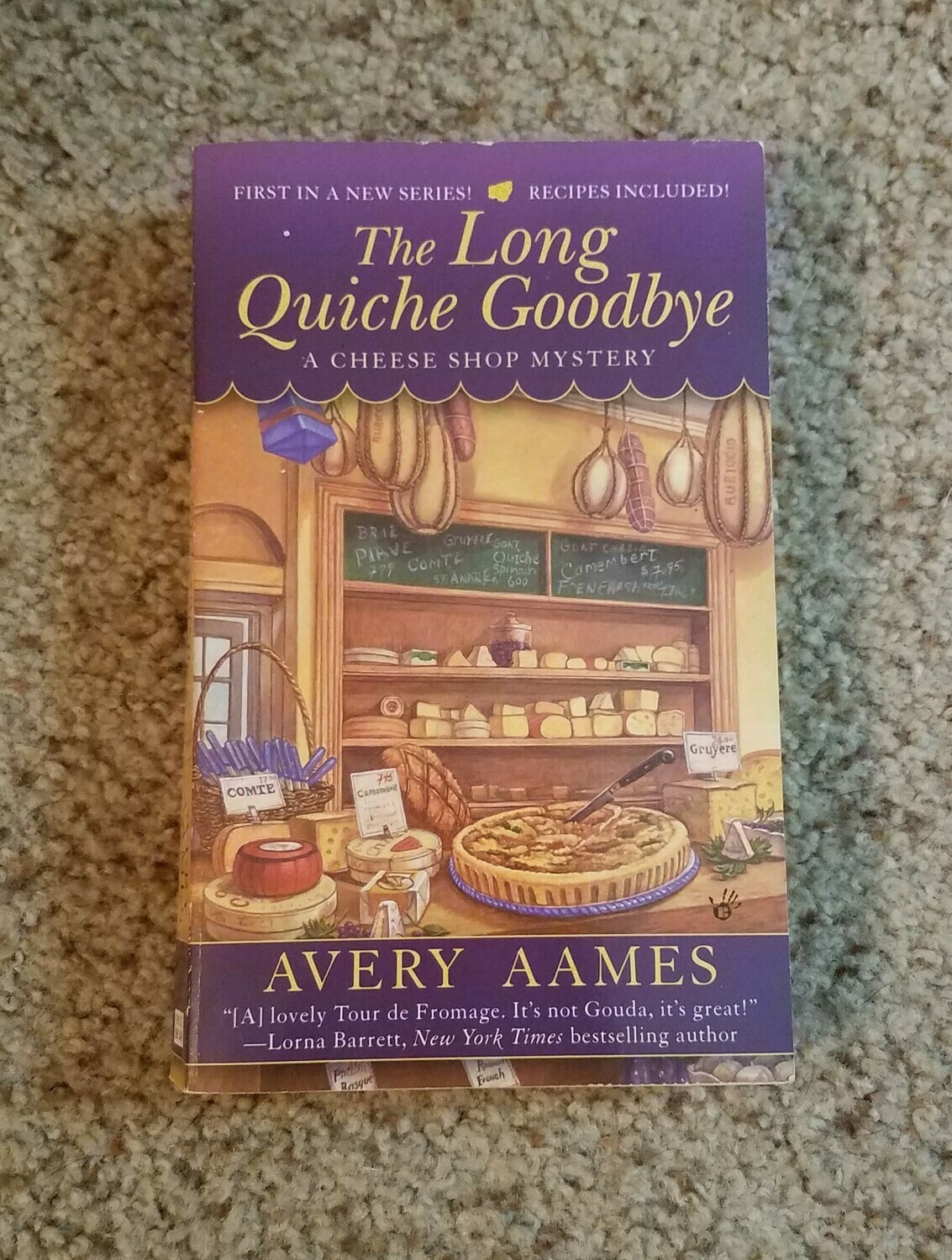 The Long Quiche Goodbye by Avery Aames