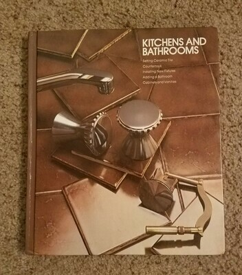 Kitchens and Bathrooms by Editors of Time-Life Books