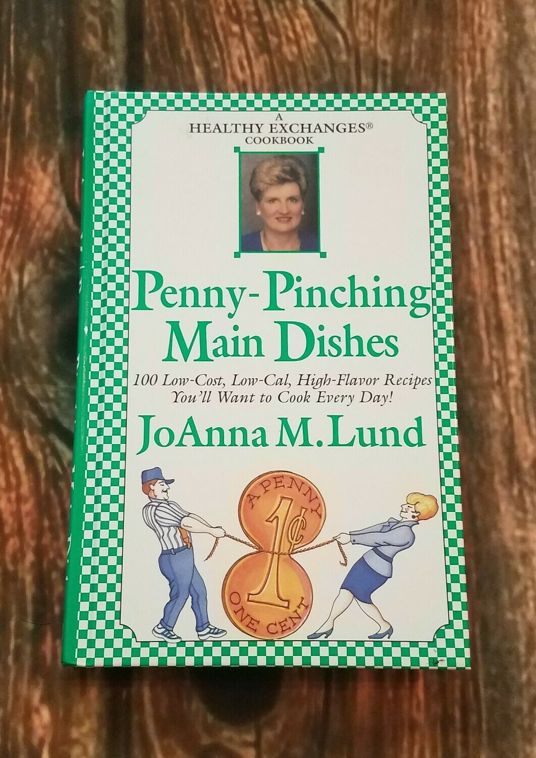 Penny-Pinching Main Dishes by JoAnna M. Lund