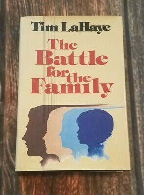 The Battle for the Family by Tim LaHaye