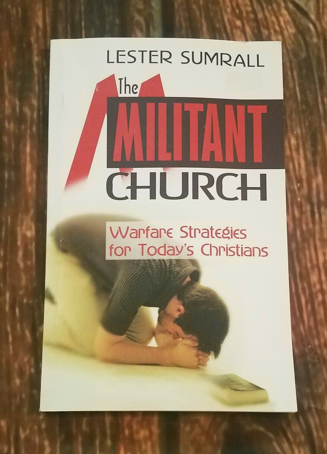 The Militant Church by Lester Sumrall