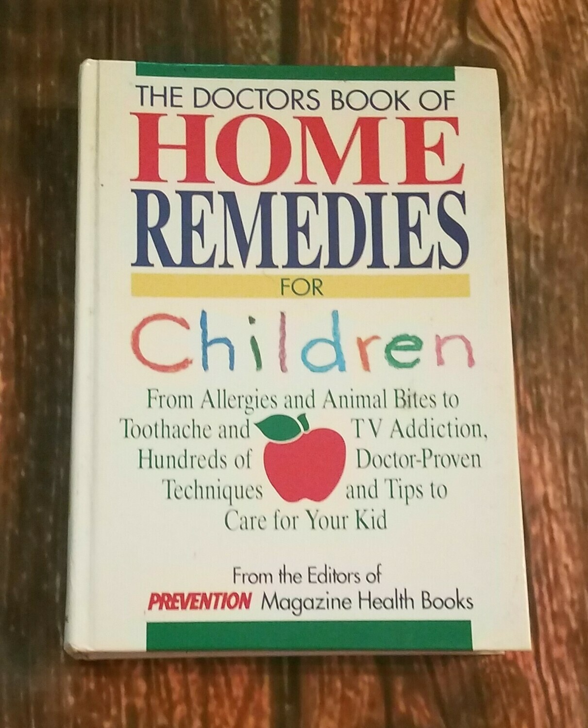 Home Remedies for Children by Denise Foley, Eileen Nechas, Susan Perry, and Dena K. Salmon