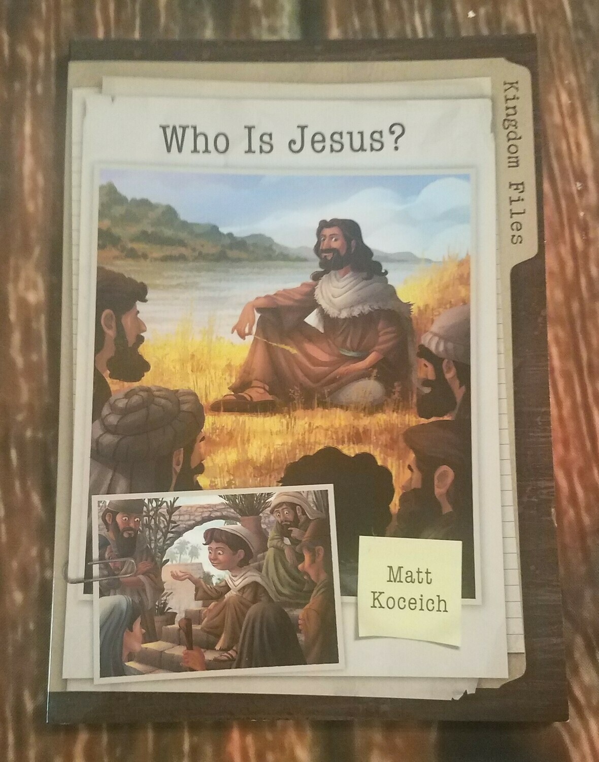Kingdom Files: Who is Jesus? by Matt Koceich