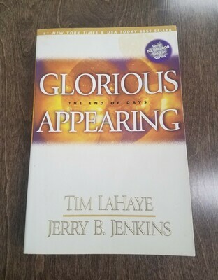 Glorious Appearing: The End of Days by Tim LaHaye and Jerry B. Jenkins - Paperback