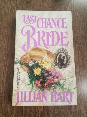 Last Chance Bride by Jillian Hart