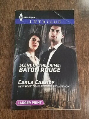 Scene of the Crime: Baton Rouge by Carla Cassidy