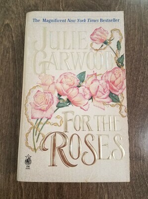 For the Roses by Julie Garwood