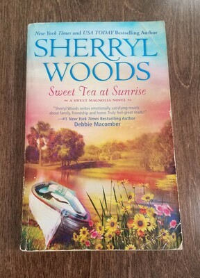 Sweet Tea at Sunrise by Sherryl Woods
