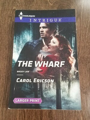 The Wharf by Carol Ericson