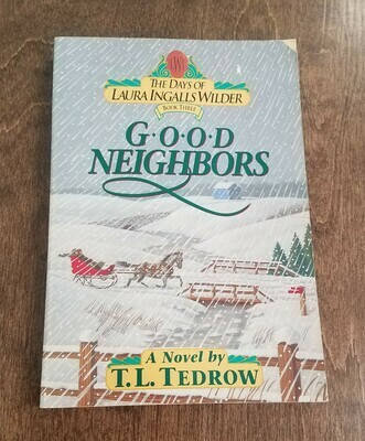 Good Neighbors by T.L. Tedrow