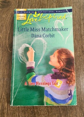 Little Miss Matchmaker by Dana Corbit