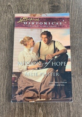 Mission of Hope by Allie Pleiter