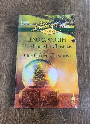 I&#39;ll Be Home for Christmas and One Golden Christmas by Lenora Worth