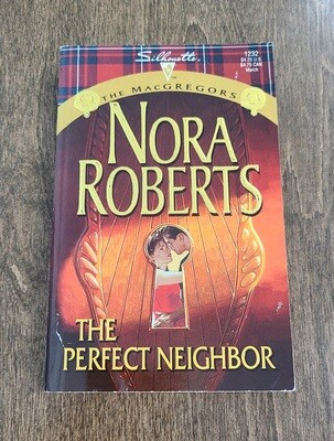 The Perfect Neighbor by Nora Roberts
