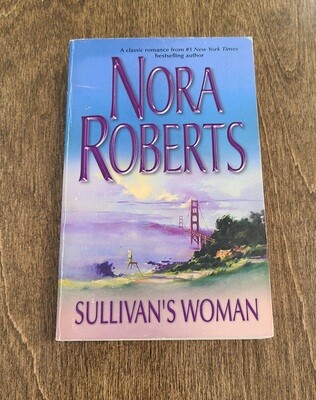 Sullivan&#39;s Woman by Nora Roberts - Paperback