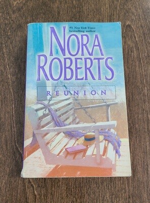 Reunion by Nora Roberts